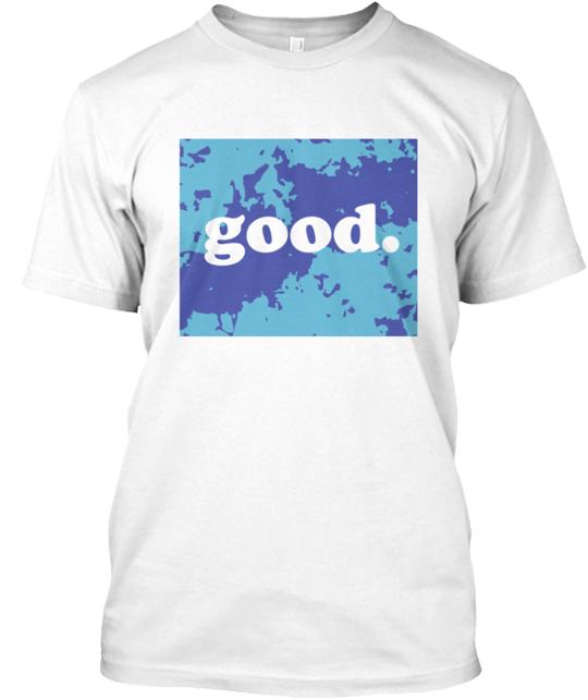 Good People Campaign T-Shirt