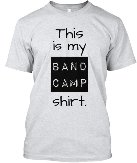 This Is My Bands Camp T-Shirt