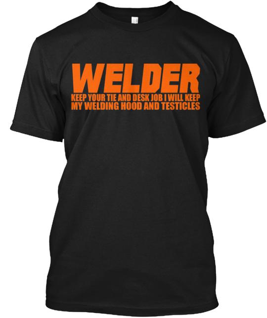 Bad Welder T-Shirt