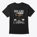 This Girl Loves Her Coffee And Camping T-Shirt