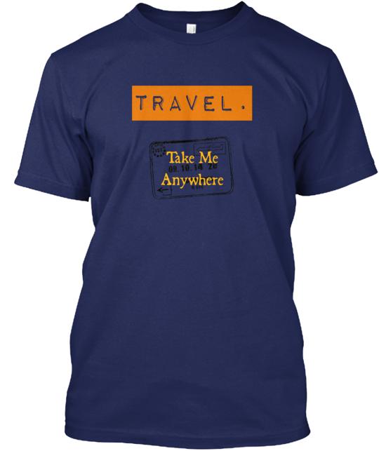 Travel The Badge Of A True Adventurer T-Shirt