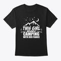 This Girl Loves Camping With Her Fiance T-Shirt