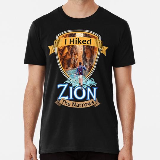I Hiked The Narrows Zion National Park Utah T-Shirt