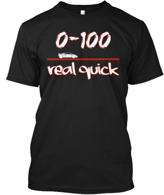 0 100 Real Quick T-Shirt
