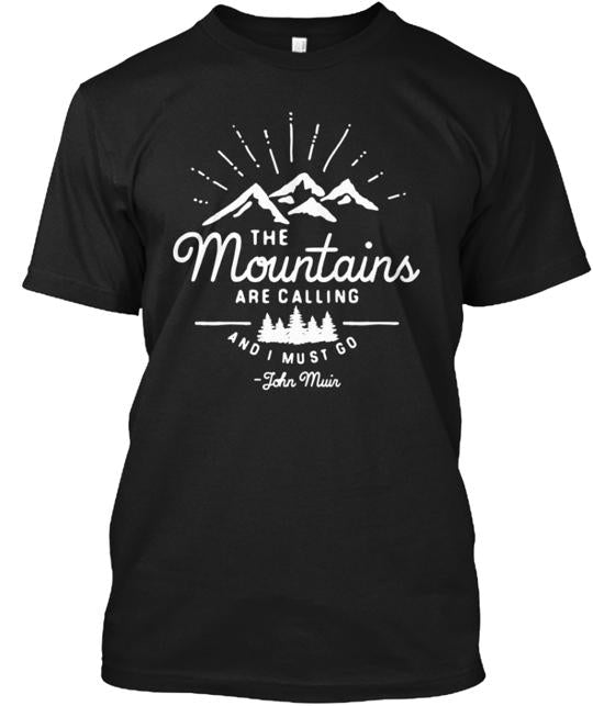 The Mountains Are Calling T-Shirt