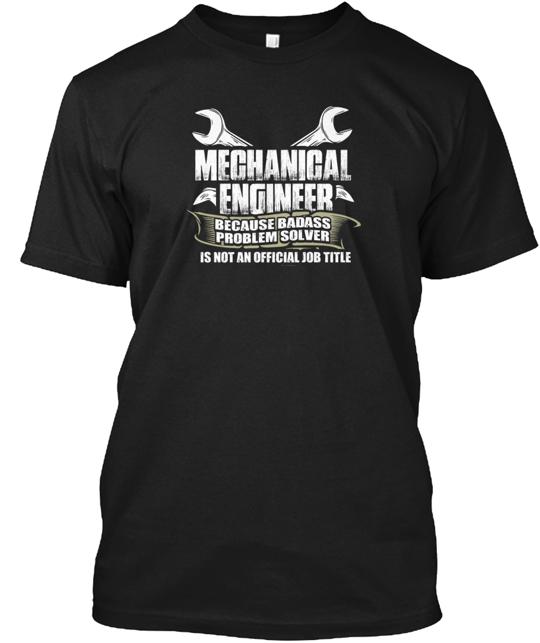 Mechanical Engineer Badass T-Shirt