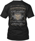 Engineering Is Not A Career T-Shirt