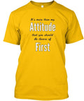 Attitude First T-Shirt