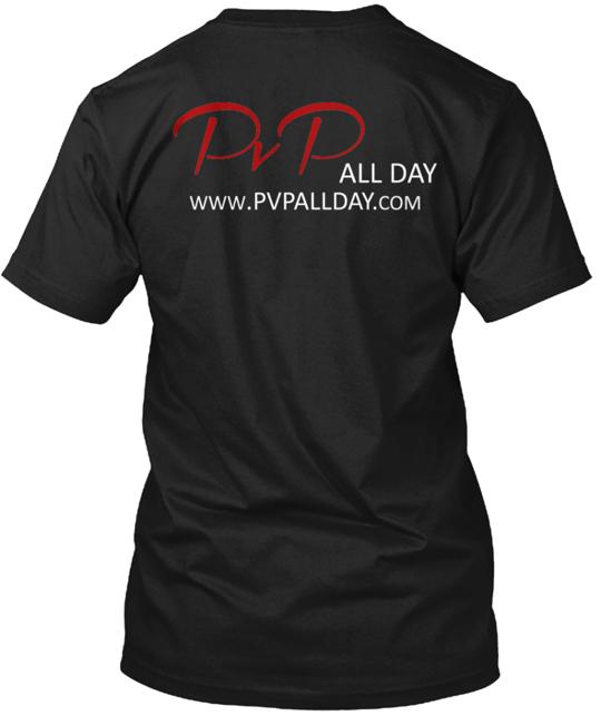 Pvp All Day Keep Calm And Black T-Shirt