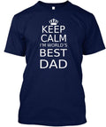 Keep Calm Best Dad T-Shirt