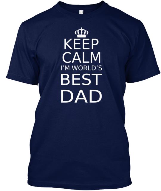 Keep Calm Best Dad T-Shirt
