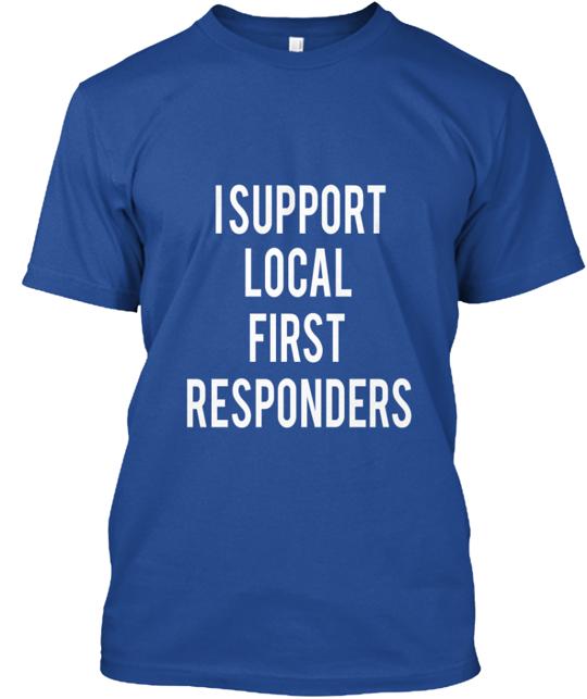 Supporting First Responders T-Shirt