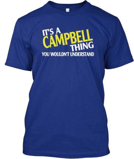 Its A Campbell Thing T-Shirt