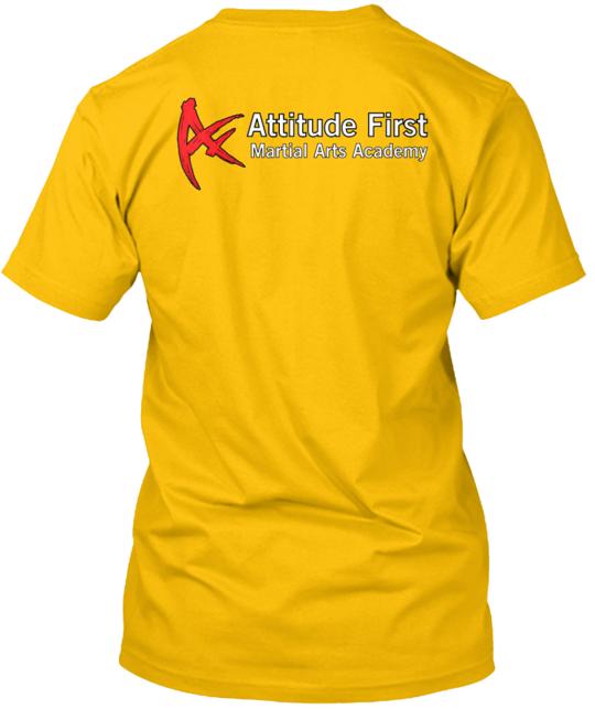 Attitude First T-Shirt