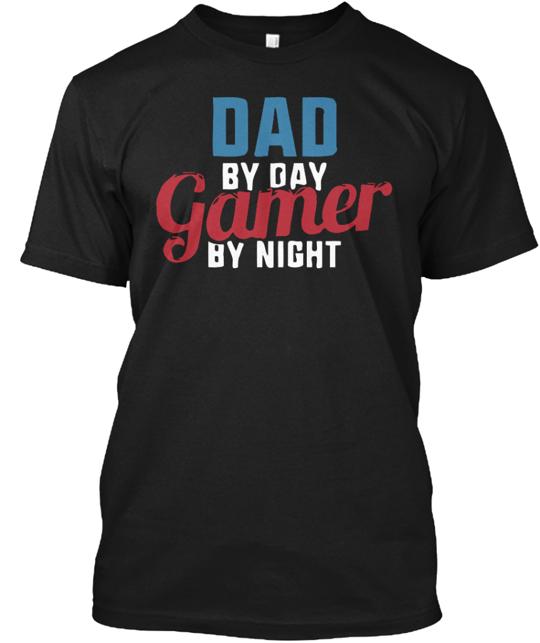 Dad By Day Gamer Night T-Shirt