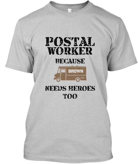 Postal Worker Brown Heroes T-Shirt