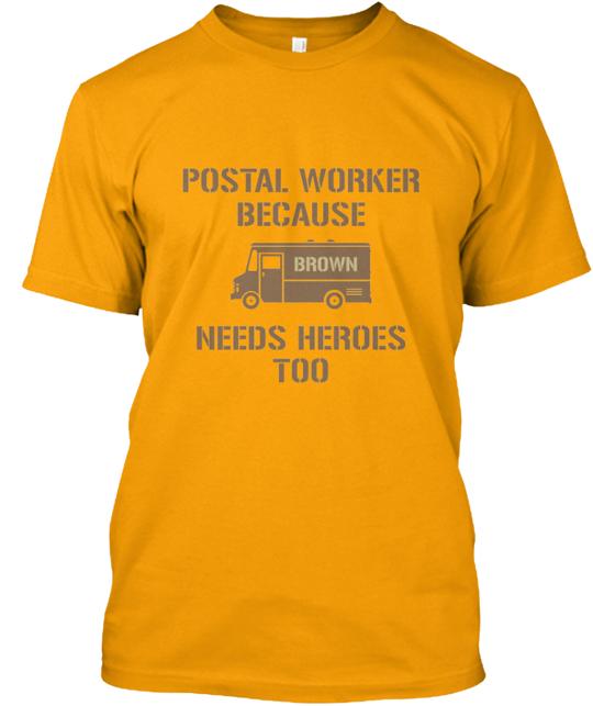 Postal Worker Brown Heroes T-Shirt
