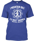 Mountain Bike To Meet Nurses T-Shirt