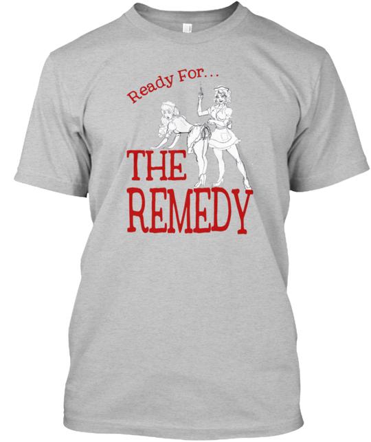The Remedy Nurses T-Shirt