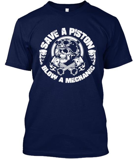 Blow A Mechanic T-Shirt