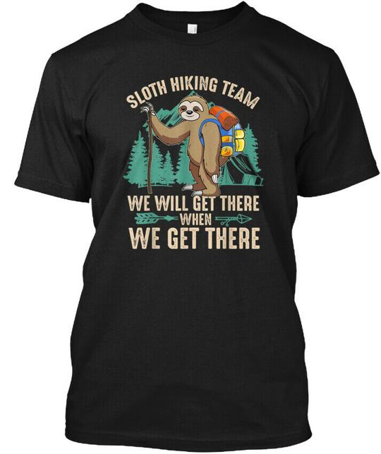 Sloth Hiking Team We Will Get The T-Shirt