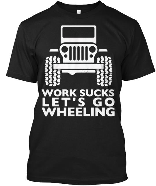 Work Sucks T-Shirt