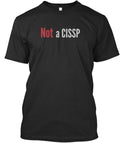 Not Certified Security Professional T-Shirt