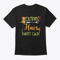 Camping Hair Dont Care T-Shirt
