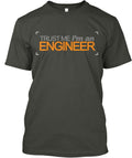 Trust Me I'm An Engineer T-Shirt