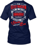 I Am An Electrician T-Shirt