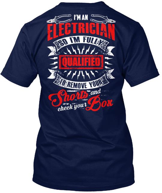 I Am An Electrician T-Shirt