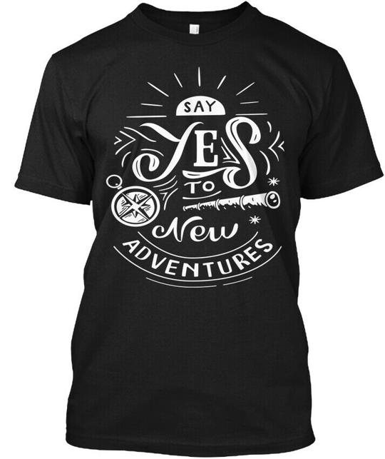 Say Yes To New Adventure T-Shirt