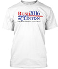 The Bush Clinton Campaign T-Shirt