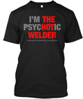 The Hot Welder Or Something Else T-Shirt
