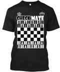 Check Mate Swag For Real Chess Players T-Shirt