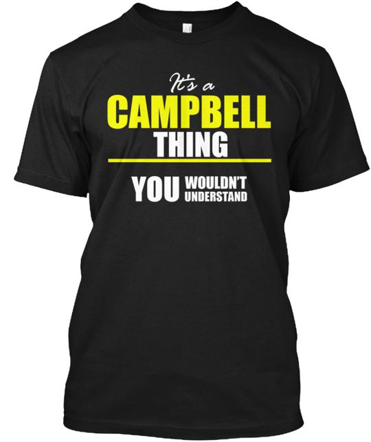 It's A Campbell Thing T-Shirt