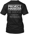 Project Manager Defined T-Shirt