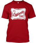 '-its Louisville Time Its T-Shirt