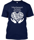 Montessori Teacher Full Heart T-Shirt