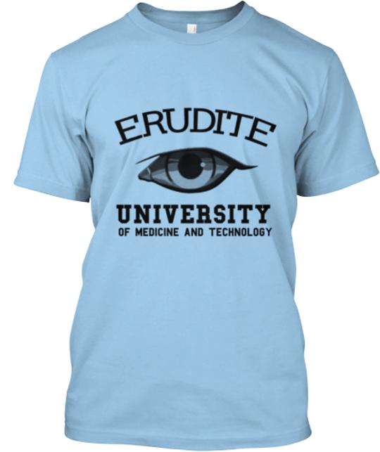 Erudite University Campaign T-Shirt