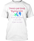 Travel Less Book Signing T-Shirt