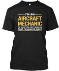 I Am A Aircraft Mechanic T-Shirt