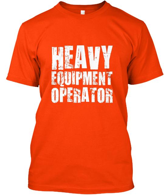 Heavy Equipment Operator Job Title T-Shirt