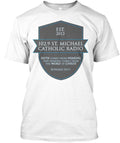 St Michael Radio Campaign T-Shirt