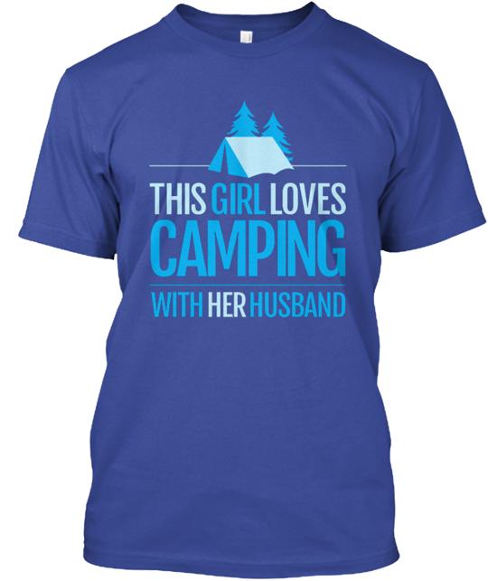 This Girl Loves Camping With Her Husband T-Shirt