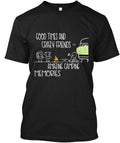 Good Times And Crazy Friends amazing Camping T-Shirt