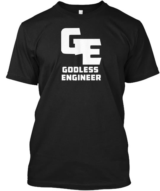 Godless Engineer T-Shirt