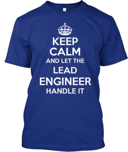 Lead Engineer T-Shirt