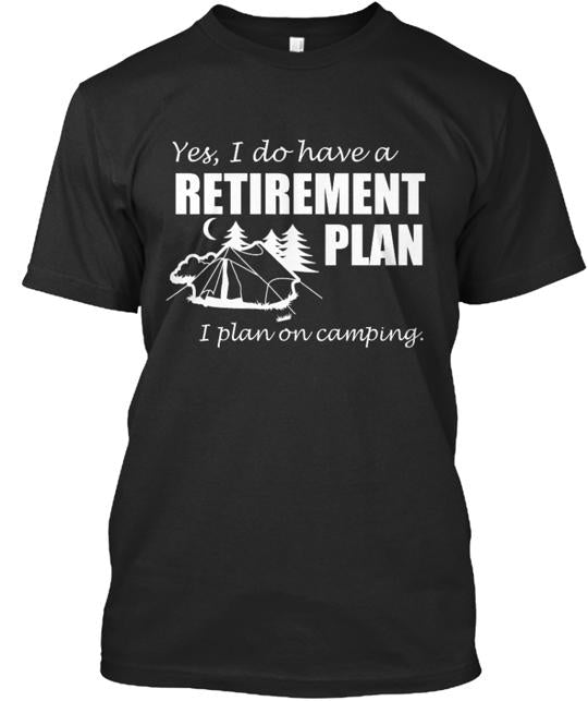 I Plan On Camping T-Shirt