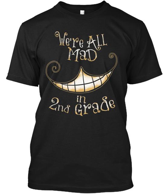 2nd Grade Teacher We're All Mad T-Shirt